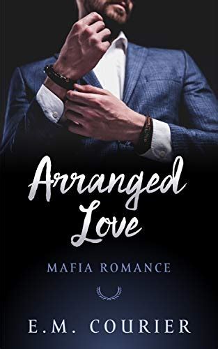 Steele (1,231) Kindle Edition. . Arranged love mafia romance